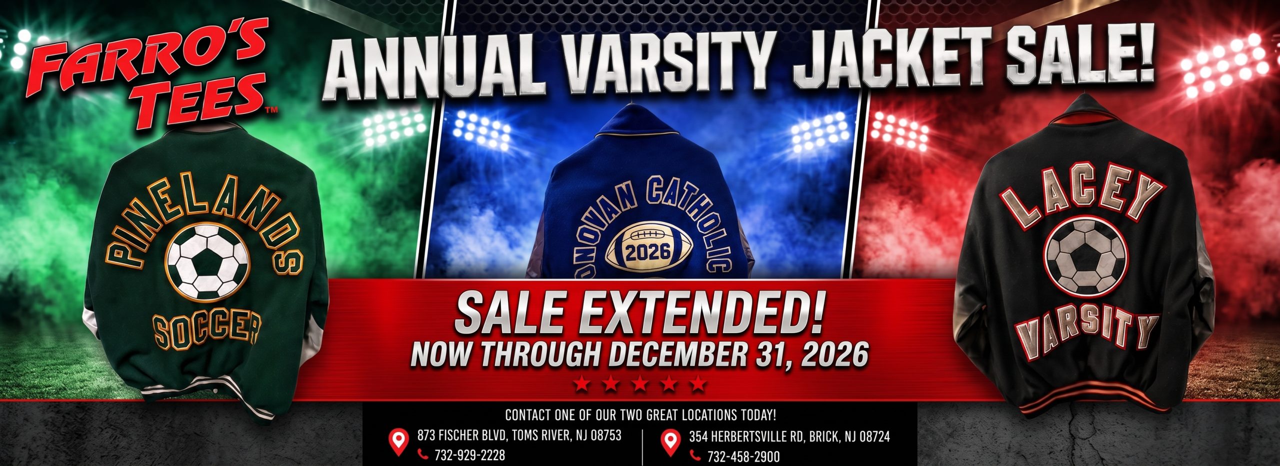 Farro's Tees annual varsity jacket sale, extended through December 31, 2026. Contact either location: Toms River 732-929-2228 or Brick 732-458-2900.